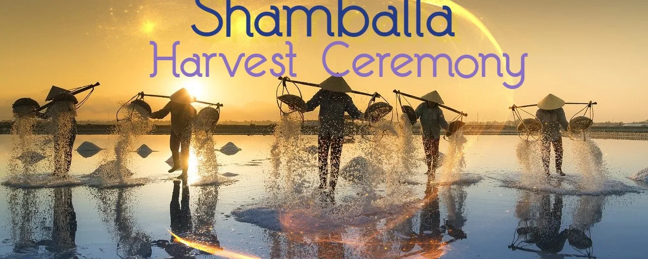 Shamballa Harvest Ceremony